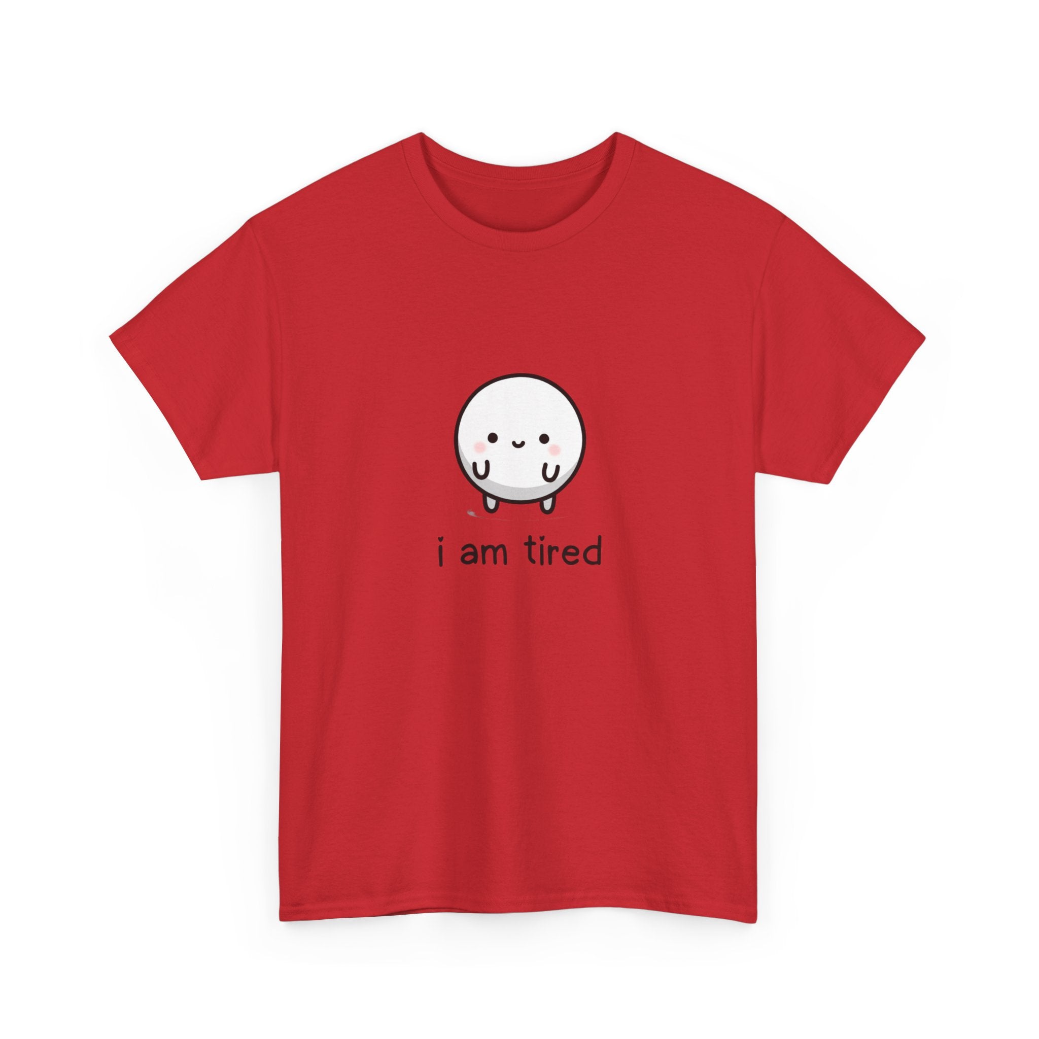T-Shirt — "i am tired" Cute Kawaii Minimalist Tee