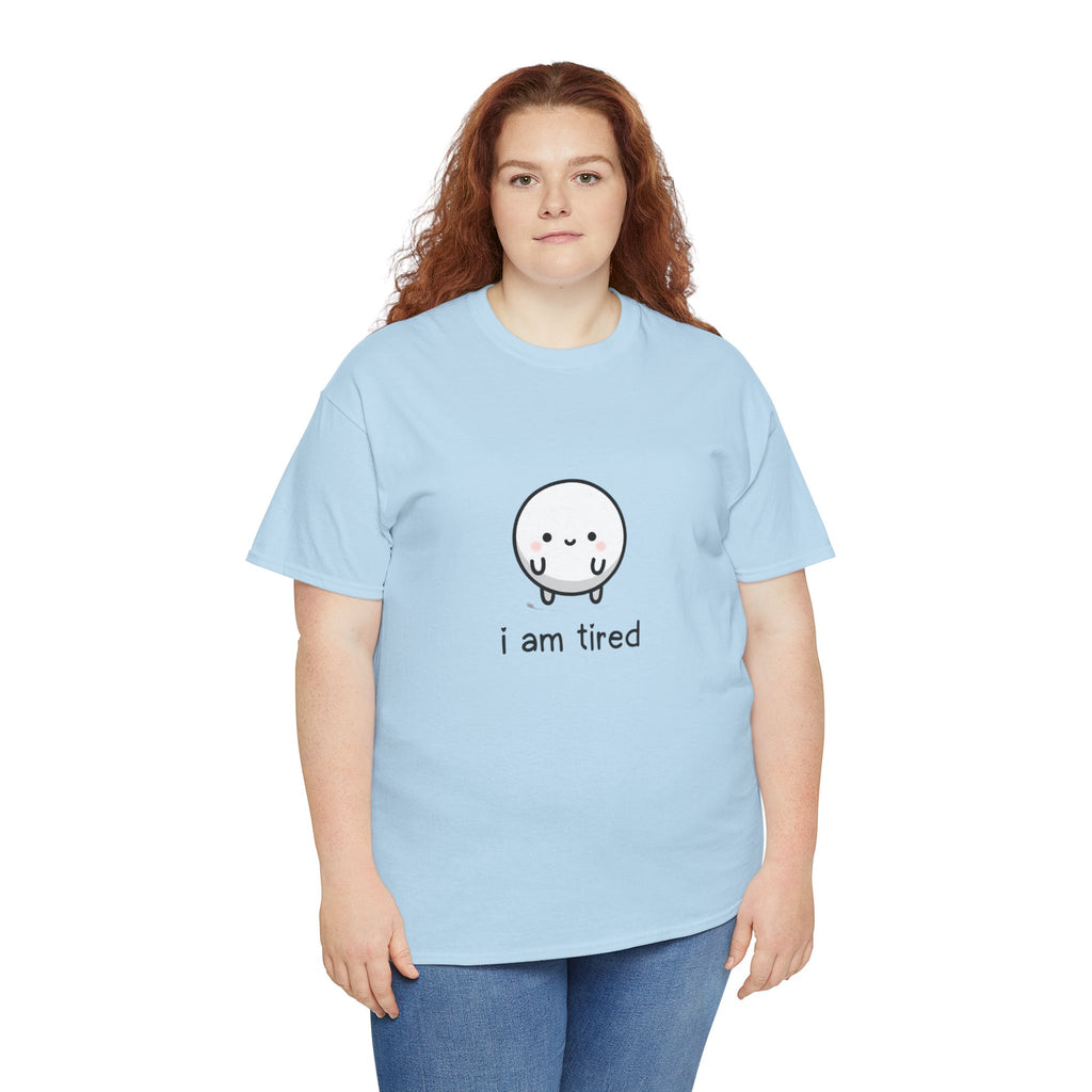 T-Shirt — "i am tired" Cute Kawaii Minimalist Tee