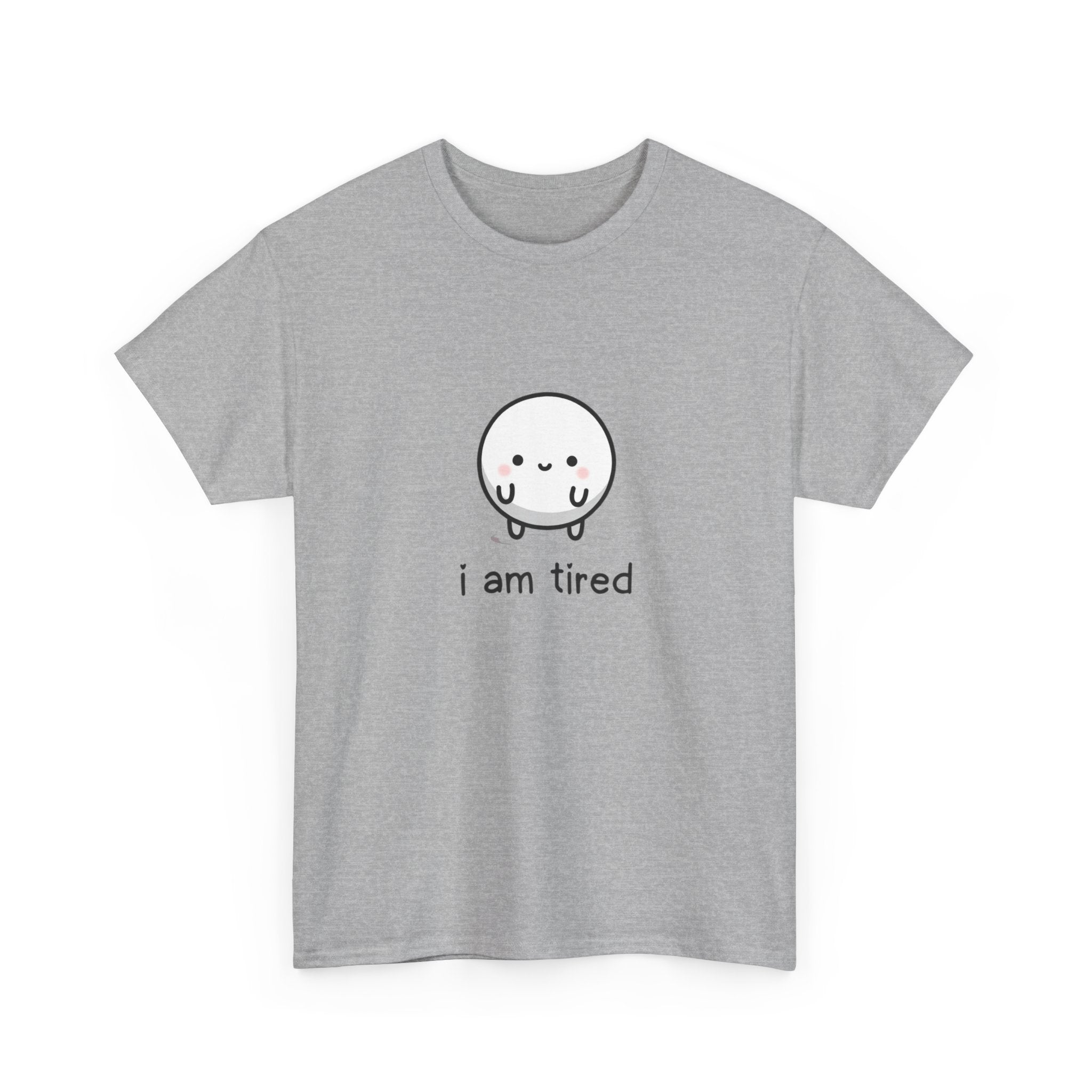 T-Shirt — "i am tired" Cute Kawaii Minimalist Tee