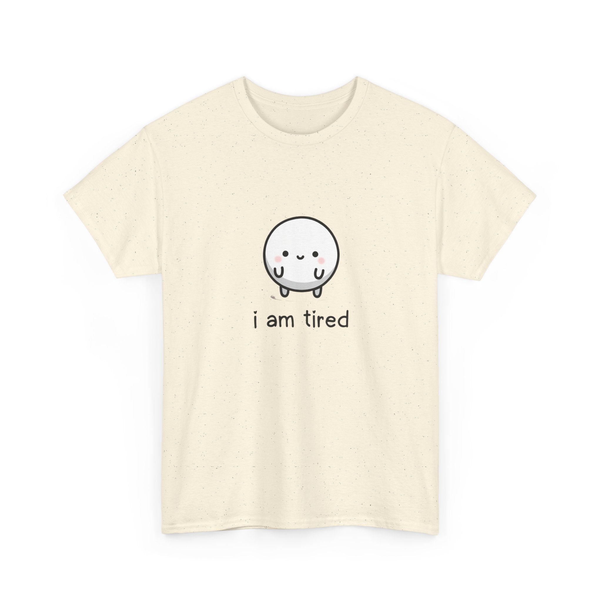 T-Shirt — "i am tired" Cute Kawaii Minimalist Tee